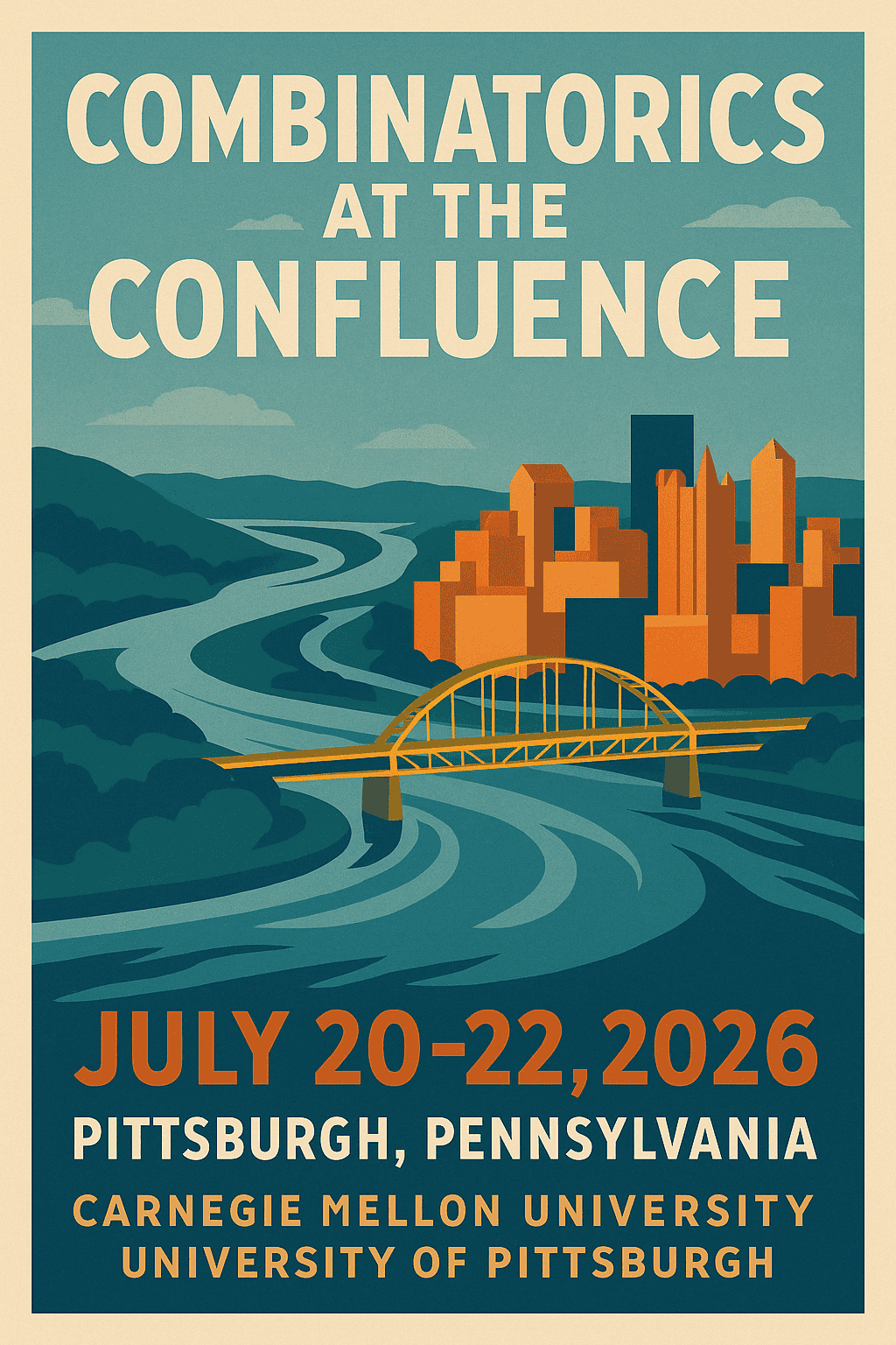 Conference poster: Combinatorics at the Confluence, July 20–22, 2026, Pittsburgh, Pennsylvania.